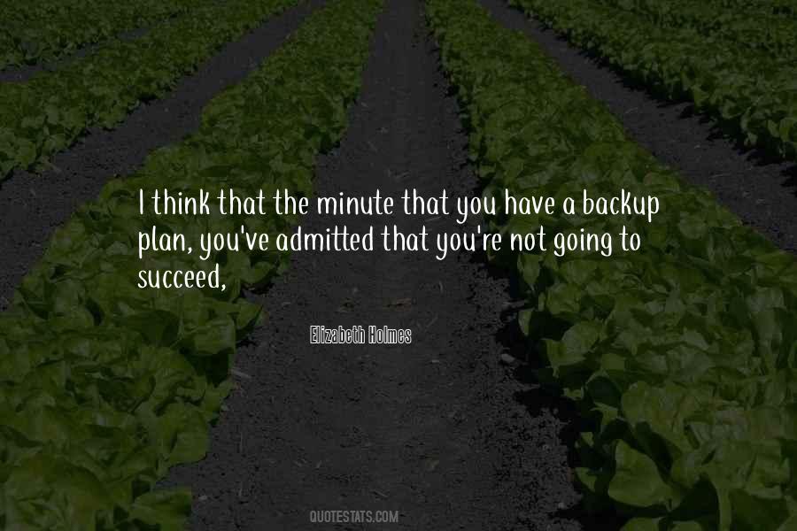 Quotes About Having A Backup Plan #1279014