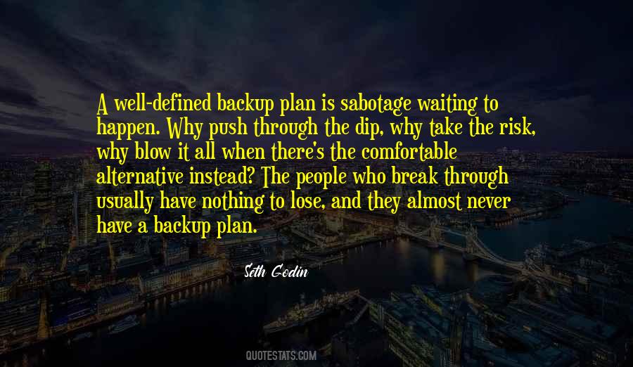 Quotes About Having A Backup Plan #1812487