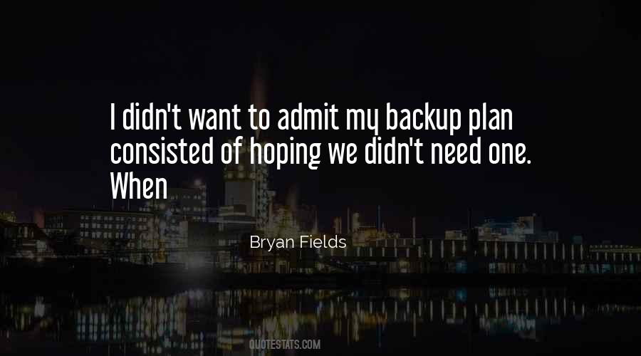 Quotes About Having A Backup Plan #325820