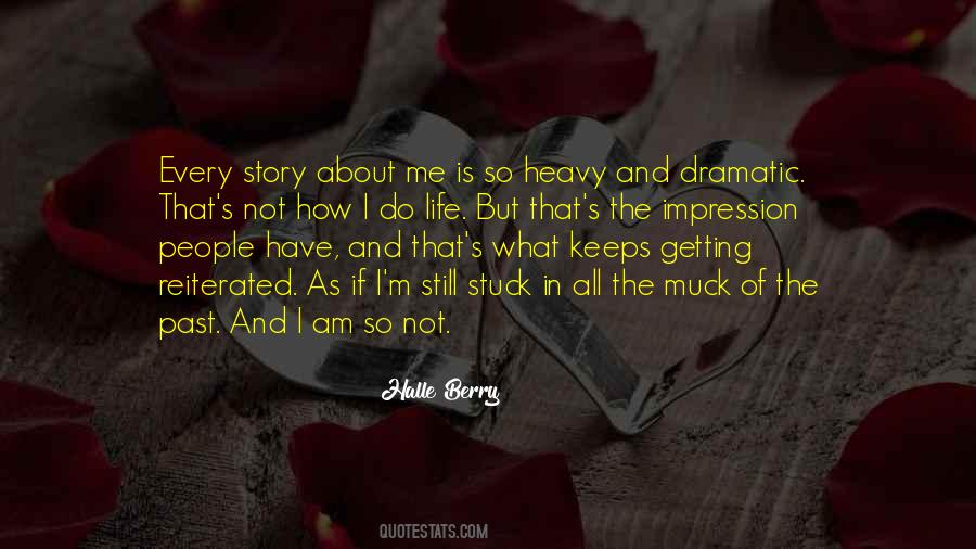Dramatic Story Quotes #1009151