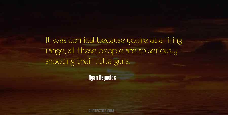 Quotes About Shooting Range #966639