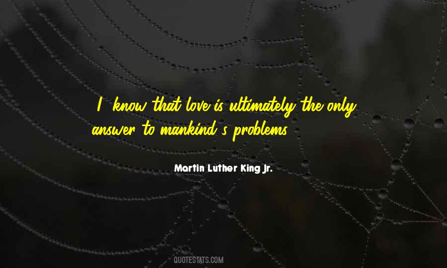 Love Martin Luther King Quotes #777902