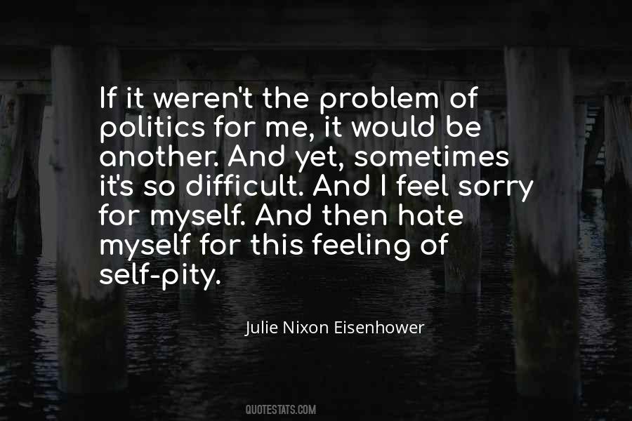 Quotes About Self Pity #1242704
