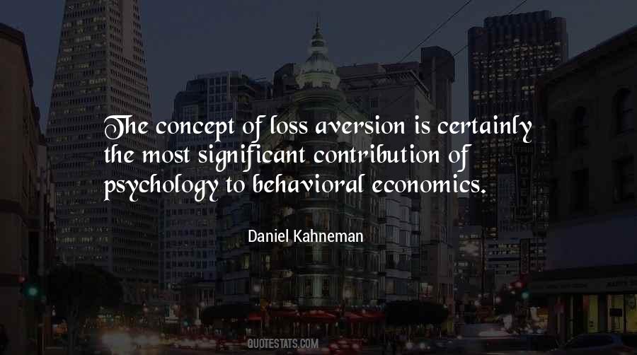 Quotes About Behavioral Economics #366240