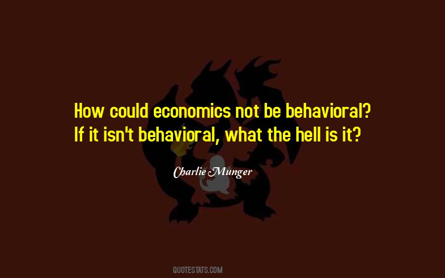 Quotes About Behavioral Economics #40581