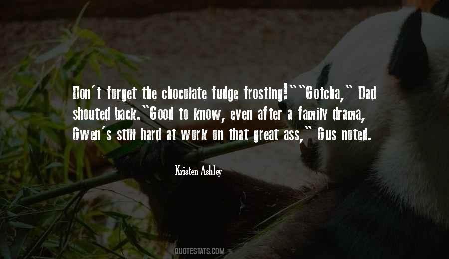 Quotes About Fudge #915999