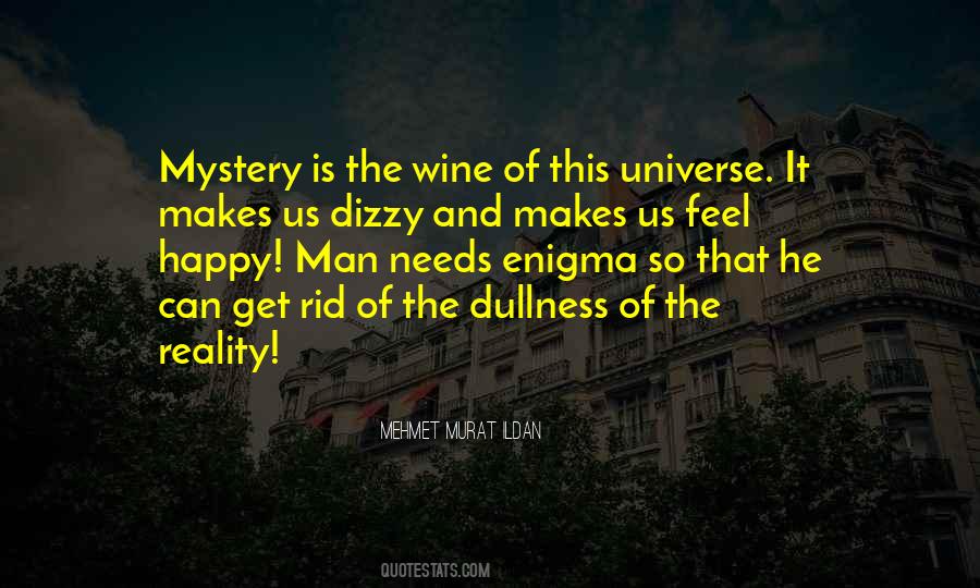 Quotes About The Mystery Of The Universe #1147824