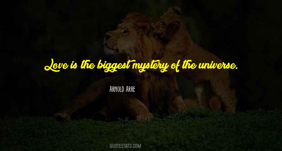 Quotes About The Mystery Of The Universe #1207776