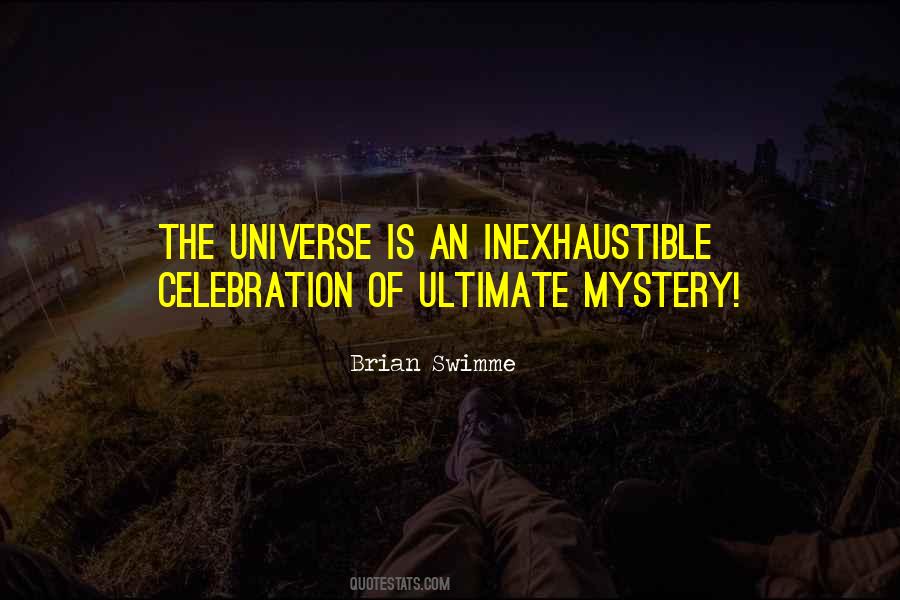 Quotes About The Mystery Of The Universe #1664632