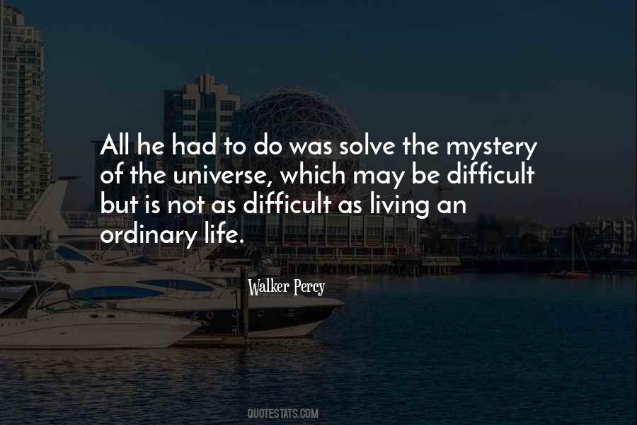 Quotes About The Mystery Of The Universe #491909