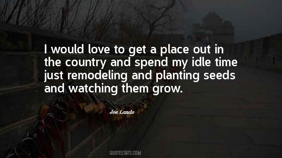 Quotes About Planting Seeds Of Love #505380