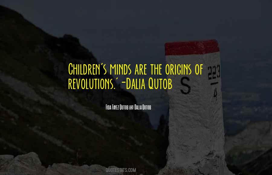 Children Minds Quotes #109321