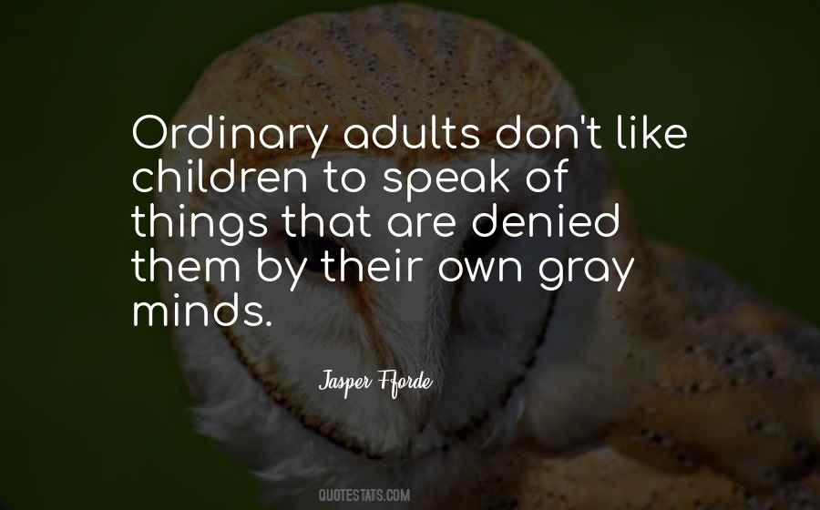 Children Minds Quotes #1155956