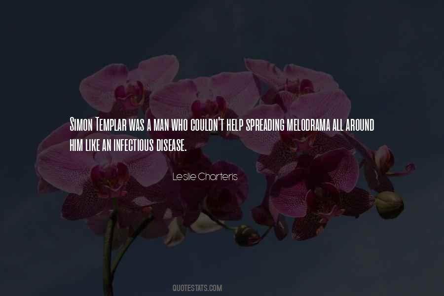 Quotes About Spreading Disease #1252566