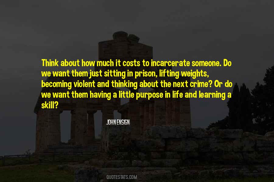 Quotes About Life In Prison #1112125
