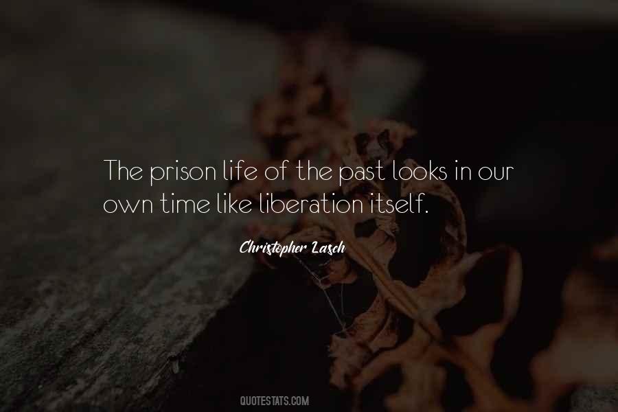 Quotes About Life In Prison #1565302