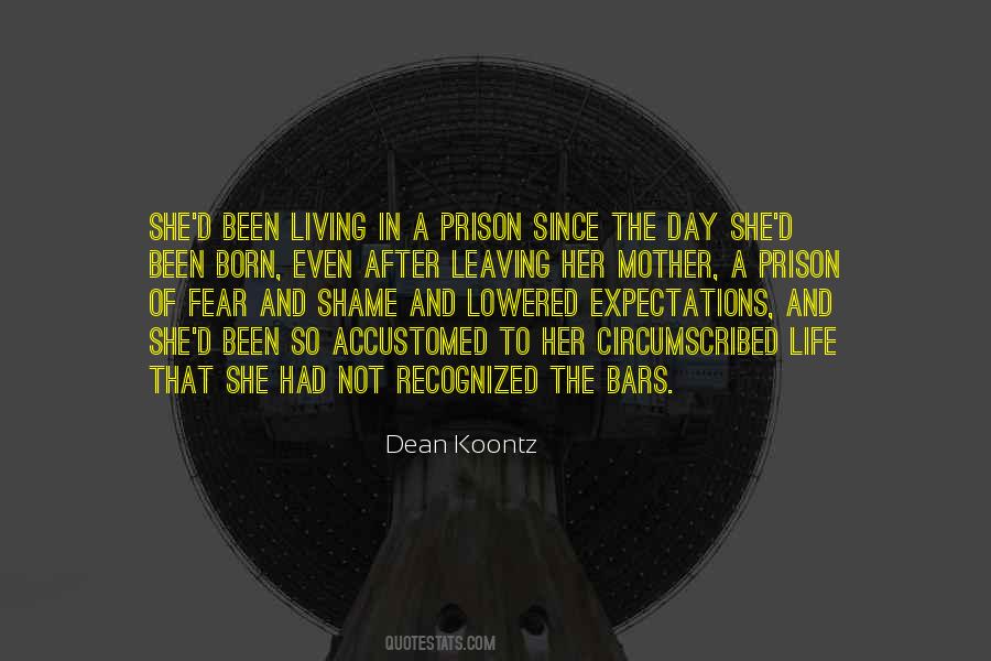 Quotes About Life In Prison #297639
