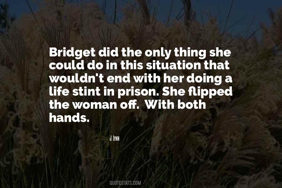 Quotes About Life In Prison #313522