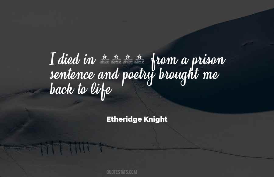Quotes About Life In Prison #538006