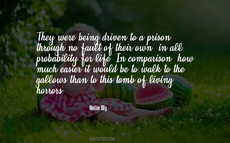 Quotes About Life In Prison #570556