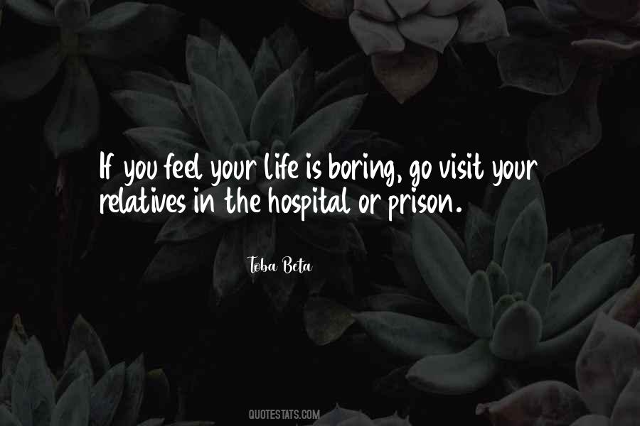 Quotes About Life In Prison #861880