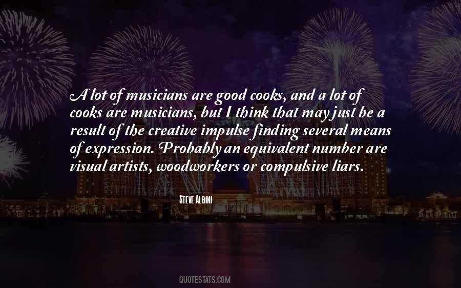 Quotes About Artists And Musicians #1769386