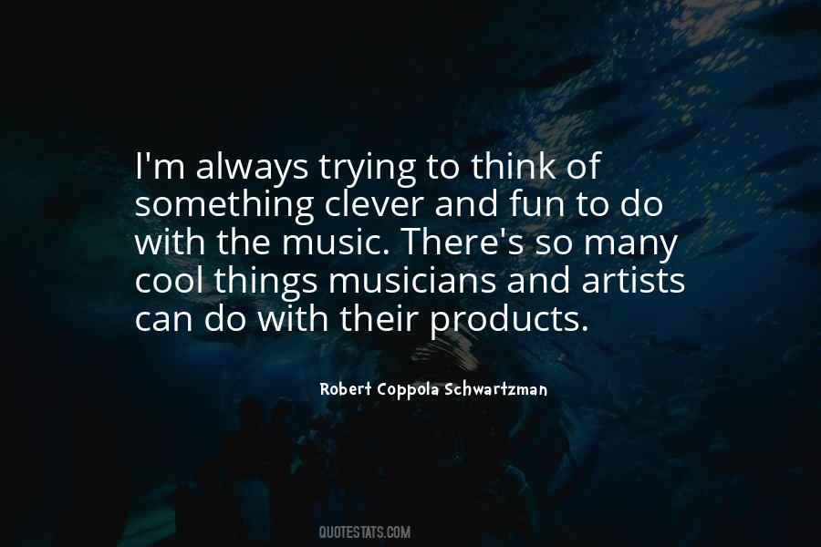 Quotes About Artists And Musicians #98108