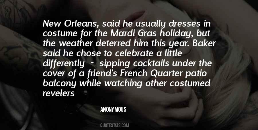 Quotes About French Quarter #1504291