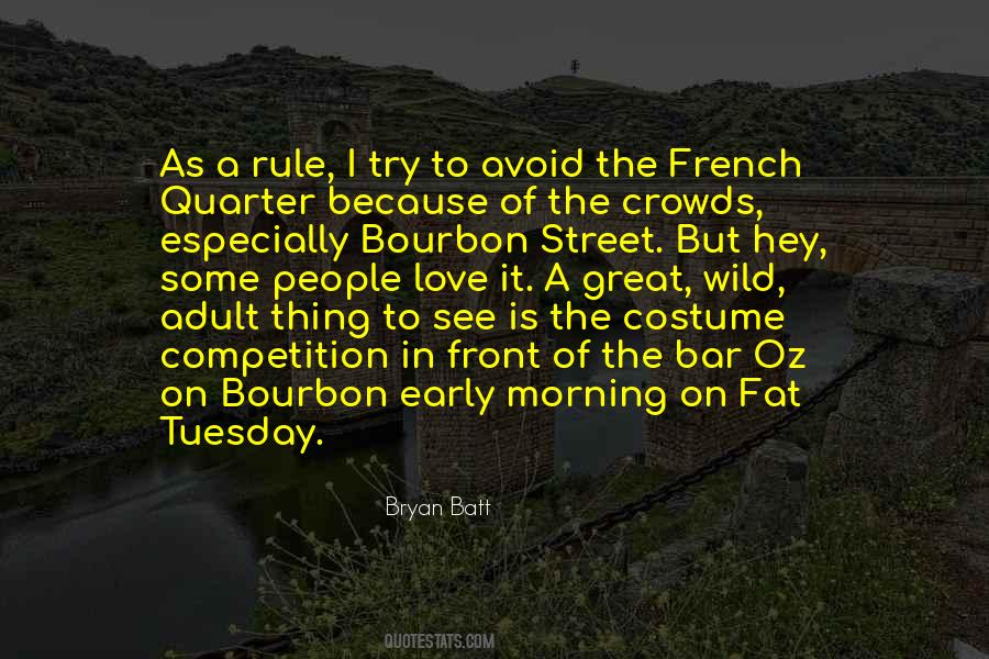 Quotes About French Quarter #707350