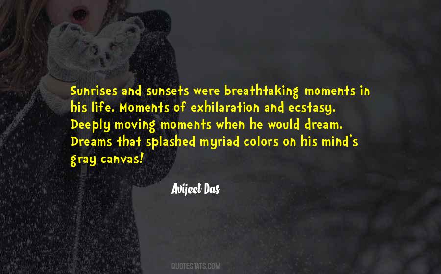 Quotes About Breathtaking Moments #1797930