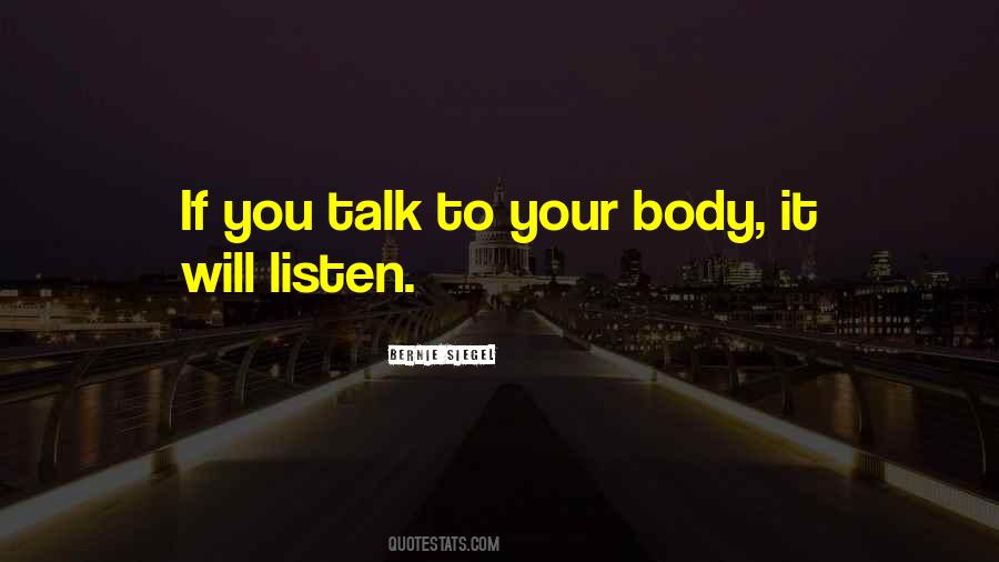 Quotes About Listen To Your Body #1861946