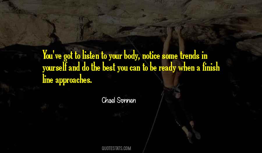 Quotes About Listen To Your Body #291370