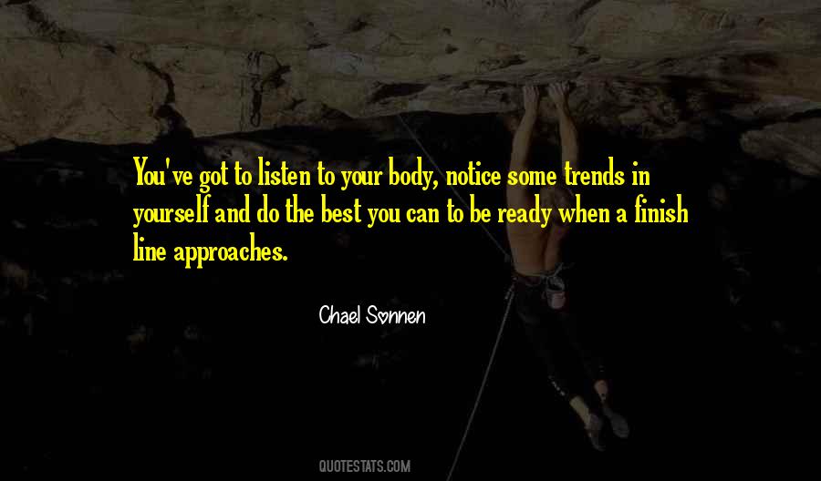 Quotes About Listen To Your Body #291370 Quotes About Listen To Your Body #291370