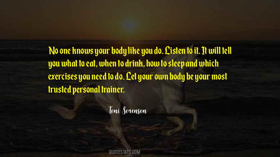 Quotes About Listen To Your Body #31792