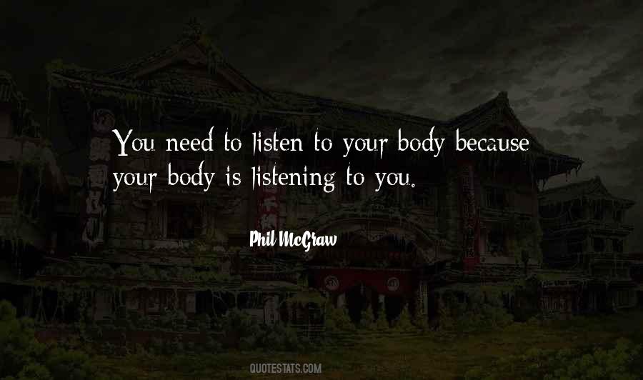 Quotes About Listen To Your Body #75471