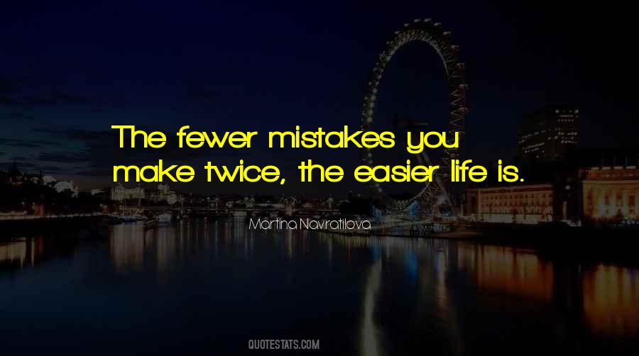 Quotes About Easier Life #1810033