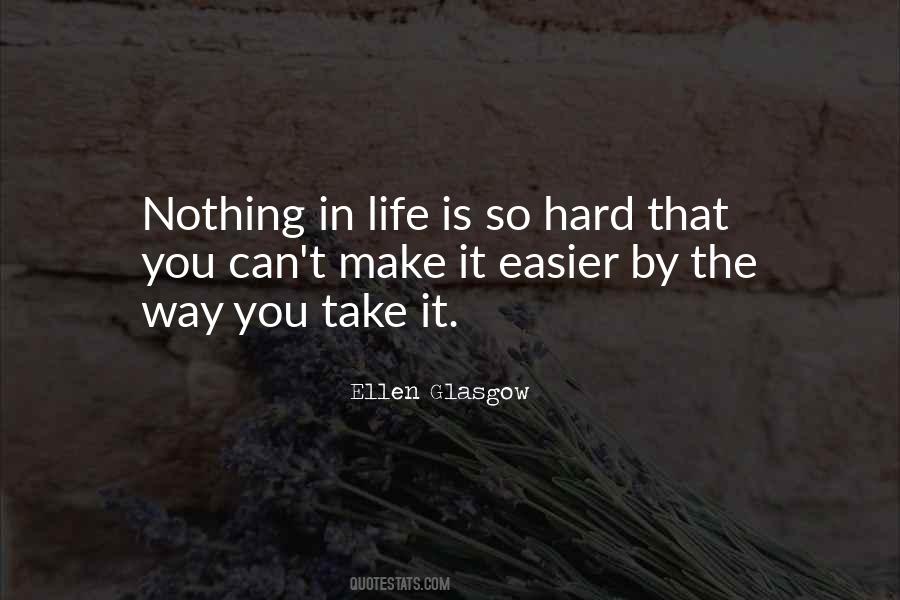 Quotes About Easier Life #242992