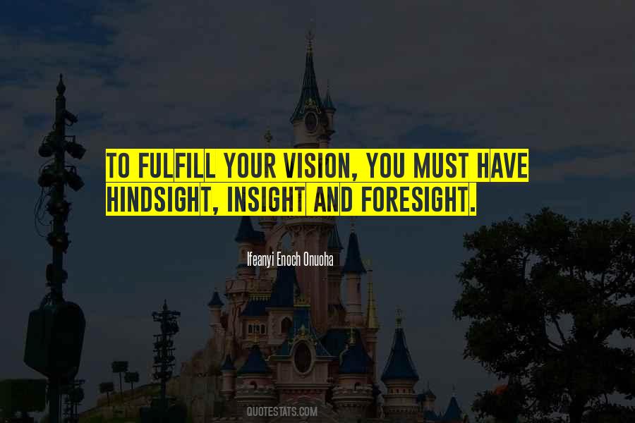 Life Foresight Quotes #290616