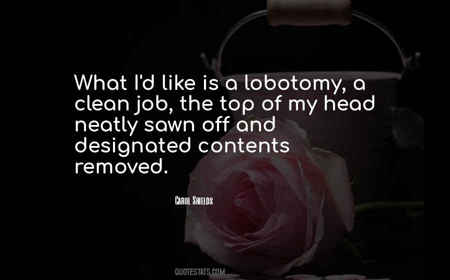 Quotes About Lobotomy #1743208