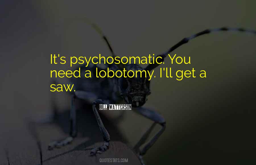 Quotes About Lobotomy #988361