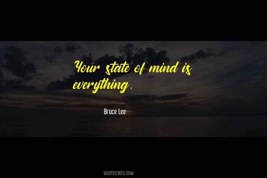 Quotes About Your State Of Mind #1011526
