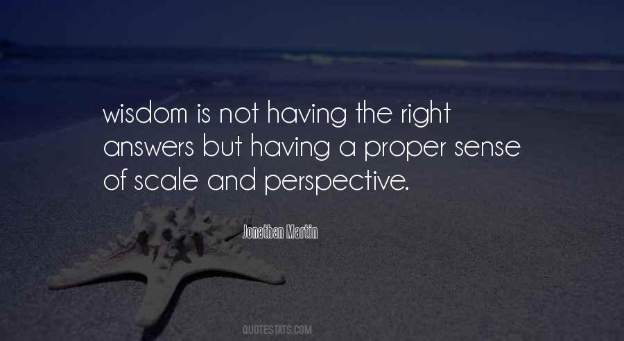 Quotes About Perspective And Wisdom #872383
