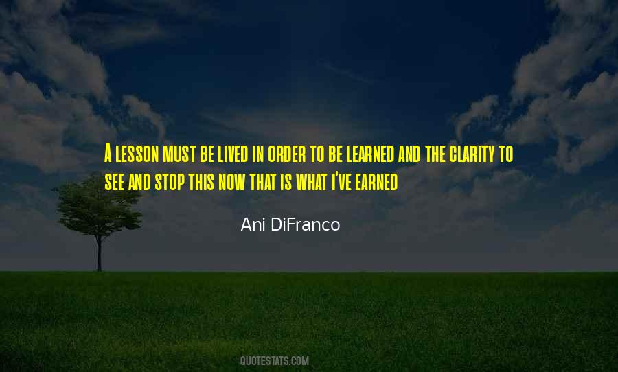 Lesson To Be Learned Quotes #1481685