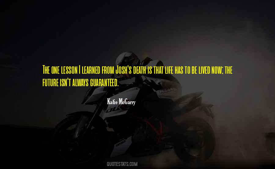 Lesson To Be Learned Quotes #602063