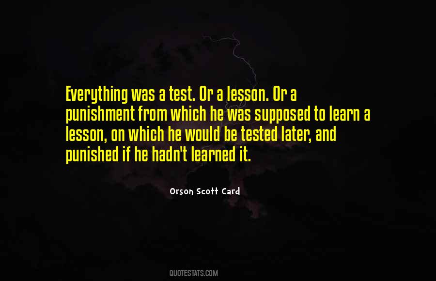 Lesson To Be Learned Quotes #910955