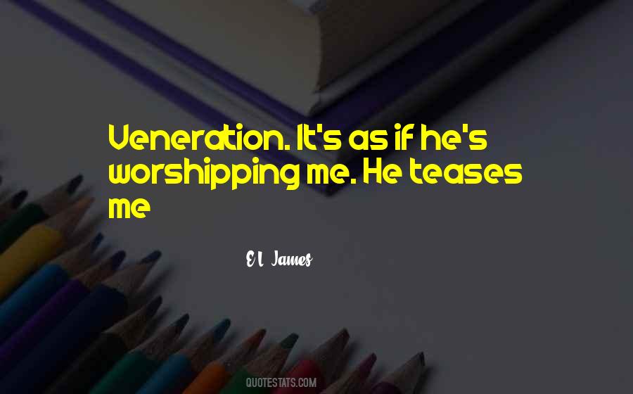 Quotes About Veneration #595598