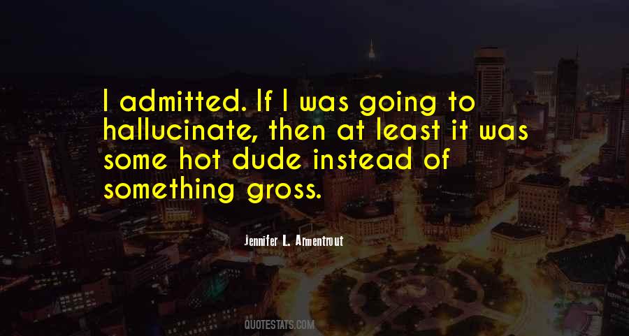 Hot Dude Quotes #51980