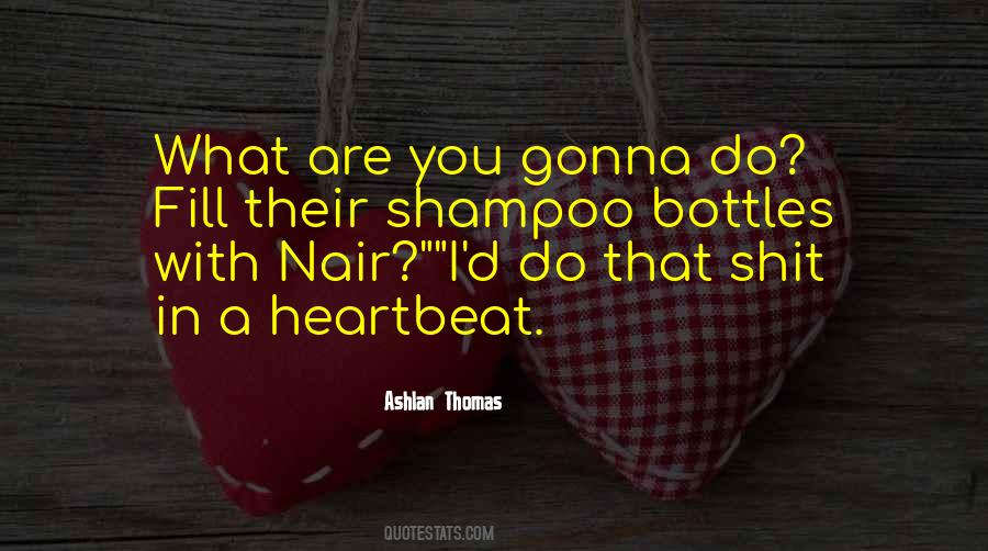 Quotes About Shampoo #1019815