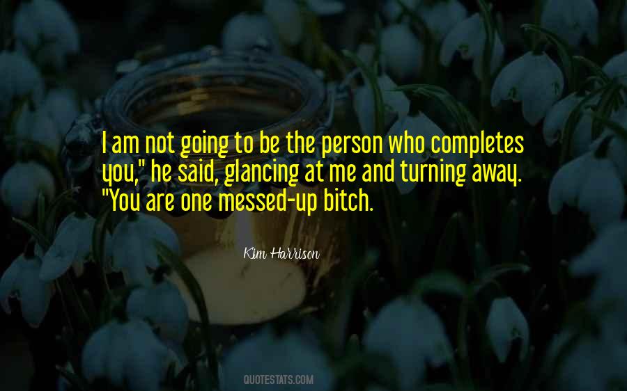 Turning Away Quotes #1110238