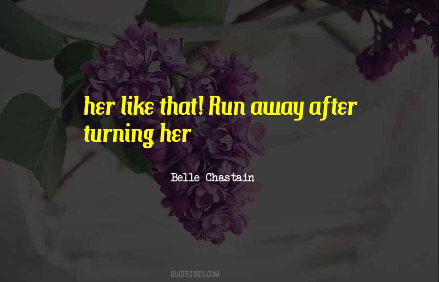 Turning Away Quotes #310520